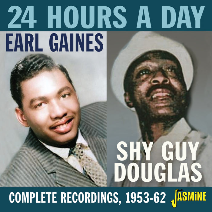 Earl Gaines & Shy Guy Douglas - 24 Hours A Day - Complete Recordings, 1953-1962 - JASMCD3290