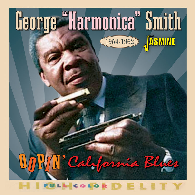George "Harmonica" Smith - Oopin' California Blues 1954-1962 - JASMCD3291