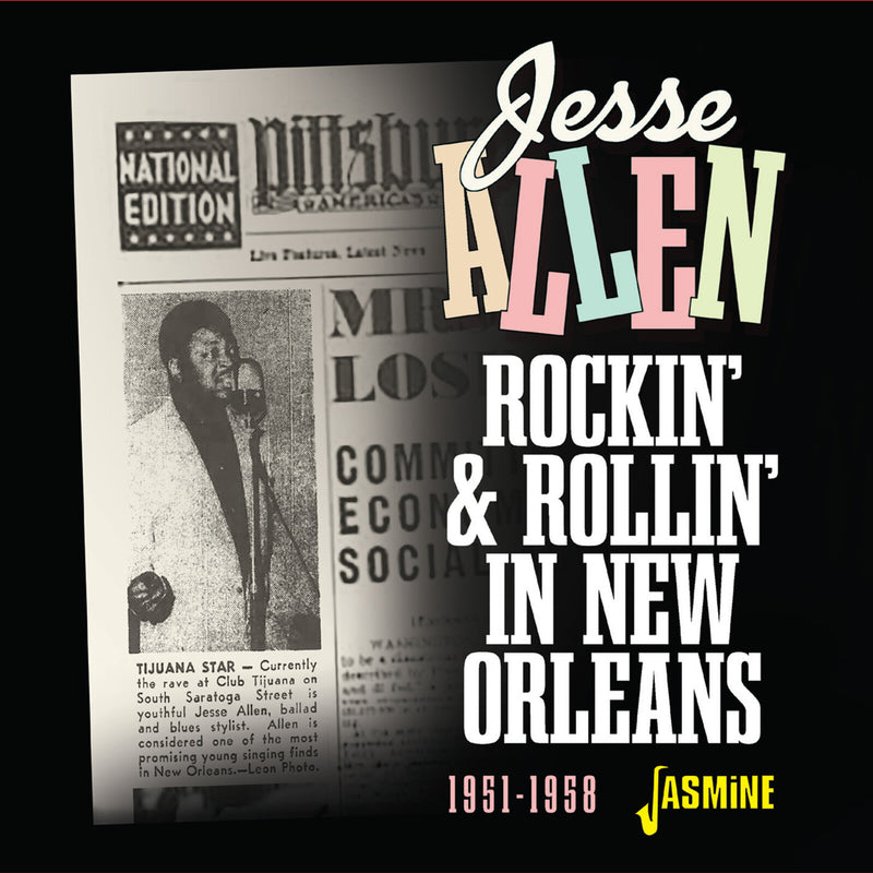 Jesse Allen - Rockin' & Rollin' in New Orleans 1951-1958 - JASMCD3297