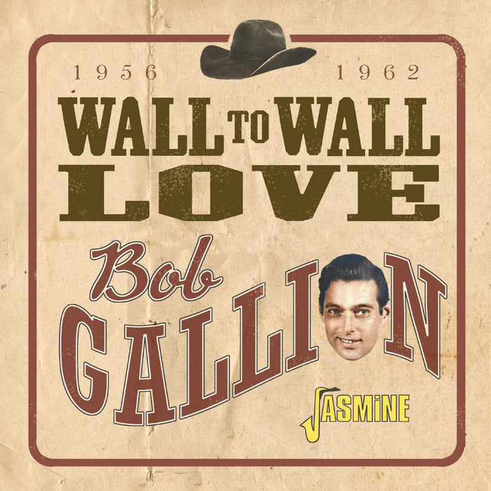 Bob Gallion - Wall to Wall Love 1956-1962 - JASMCD3803