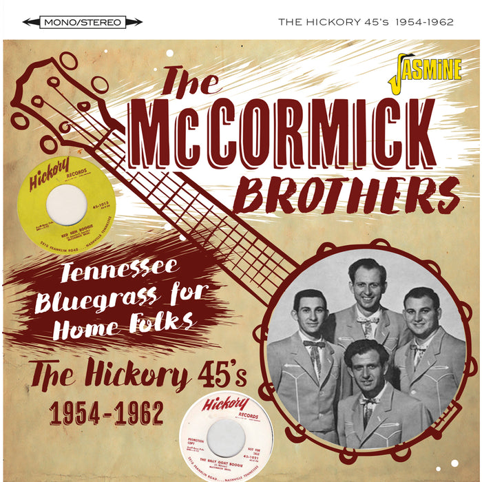 The McCormick Brothers - Tennessee Bluegrass for Home Folks - The Hickory 45s 1954-1962 - JASMCD3806