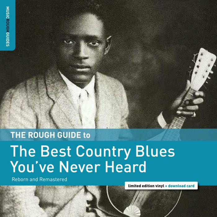 Various Artists - The Rough Guide To The Best Country Blues You&#39;ve Never Heard