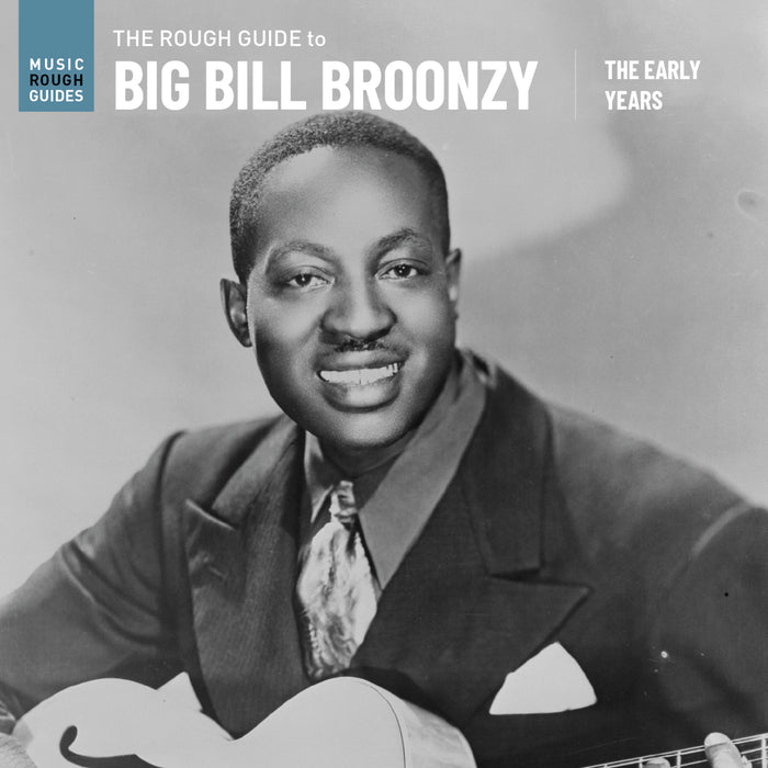 Big Bill Broonzy - The Rough Guide to Big Bill Broonzy: The Early Years - RGNET1423LP