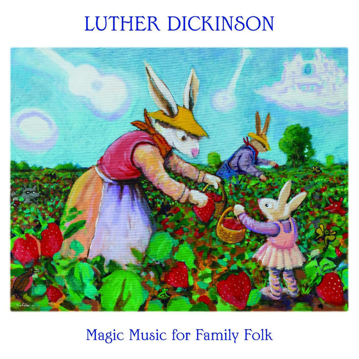Luther Dickinson - Magic Music for Family Folk - CDANT2512