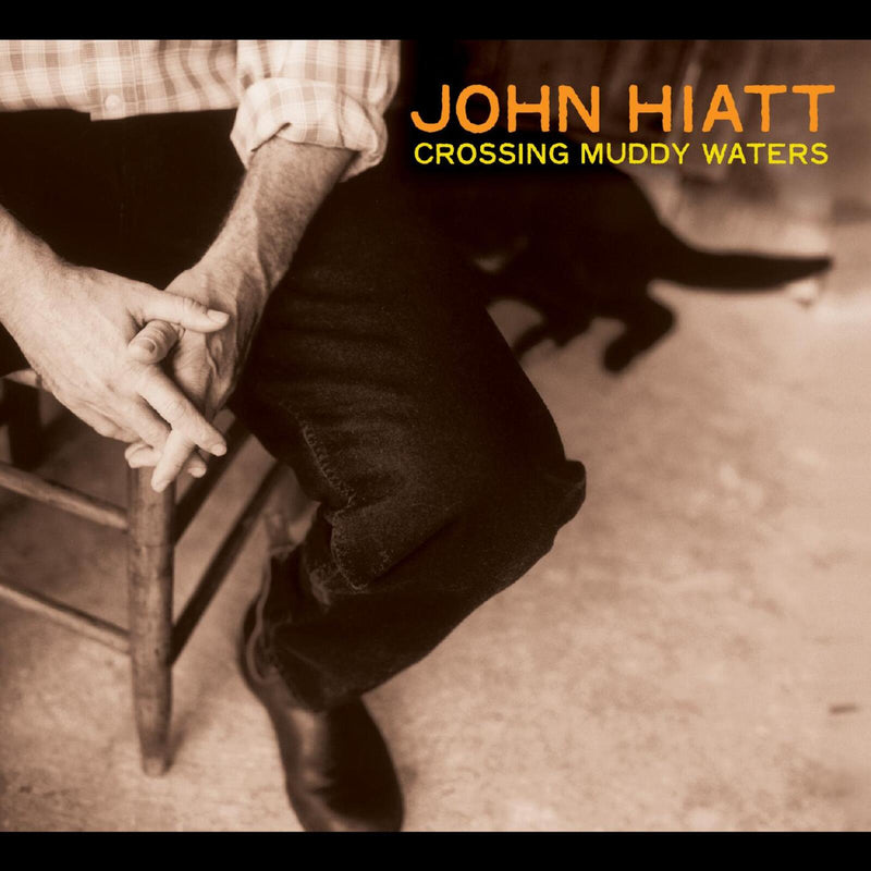 John Hiatt - Crossing Muddy Waters - LPNW5779C