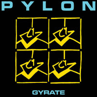 Pylon - Gyrate - LPNW5784C