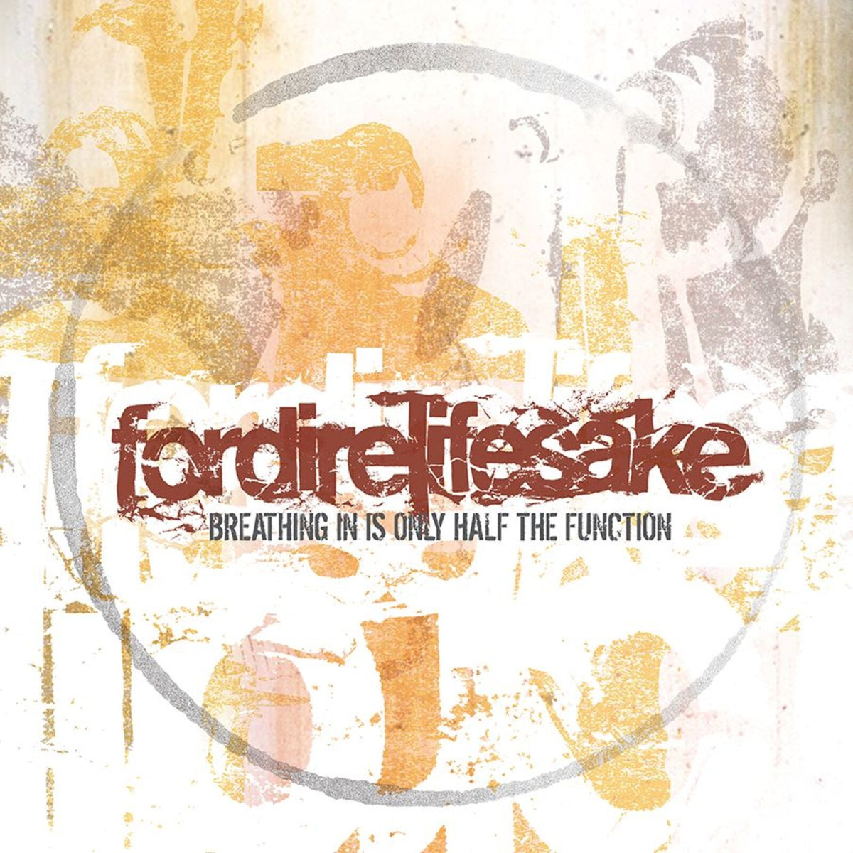 Fordirelifesake - Breathing in Is Only Half the Function - FAR076LP