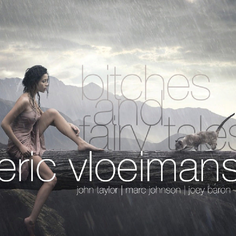 Eric Vloeimans - Bitches and Fairy Tales - CHR70061