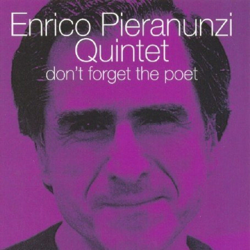 Enrico Pieranunzi Quintet - Don't Forget the Poet - CHR70065