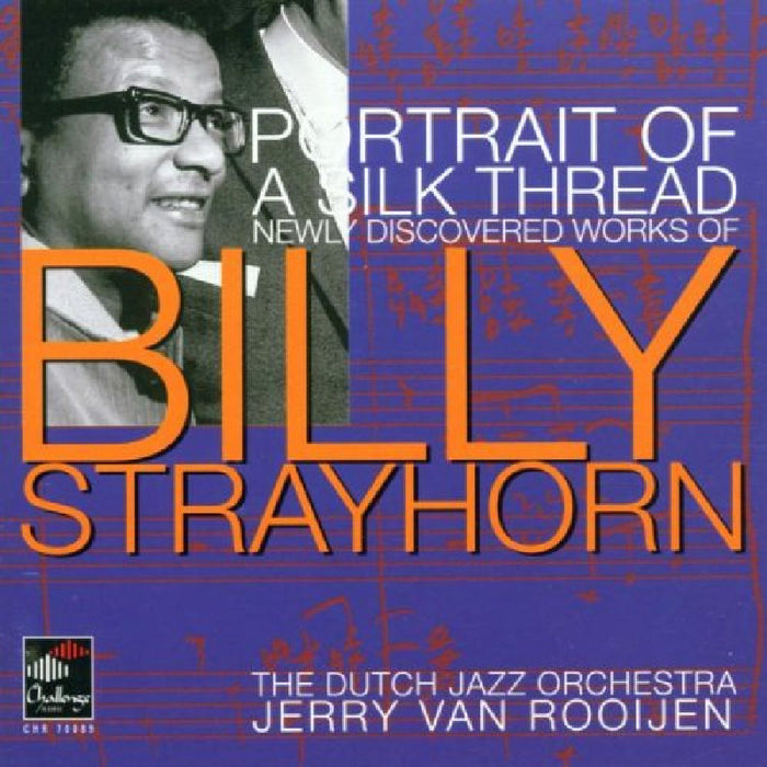 The Dutch Jazz Orchestra - Portrait of a Silk Thread: Newly Discovered Works of Billy Strayhorn - CHR70089