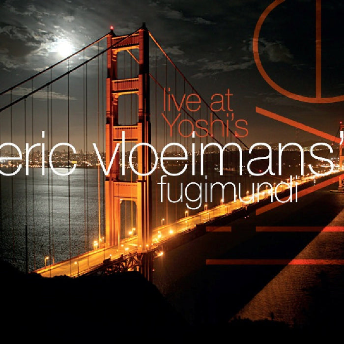 Eric Vloeimans - Live at Yoshi's - CHR70151