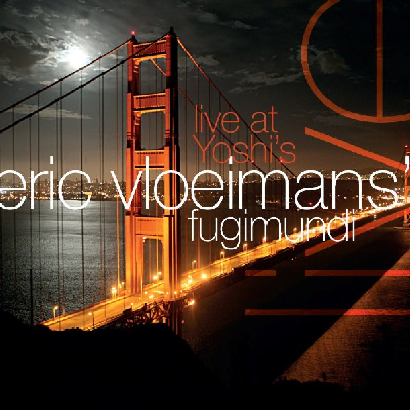 Eric Vloeimans - Live at Yoshi's - CHR70151