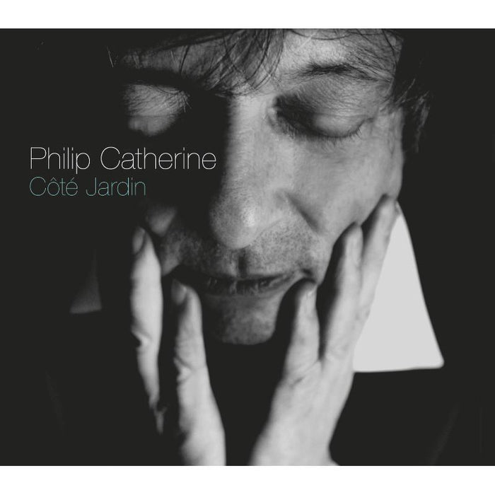 Philip Catherine - Cote Jardin - CHR70178