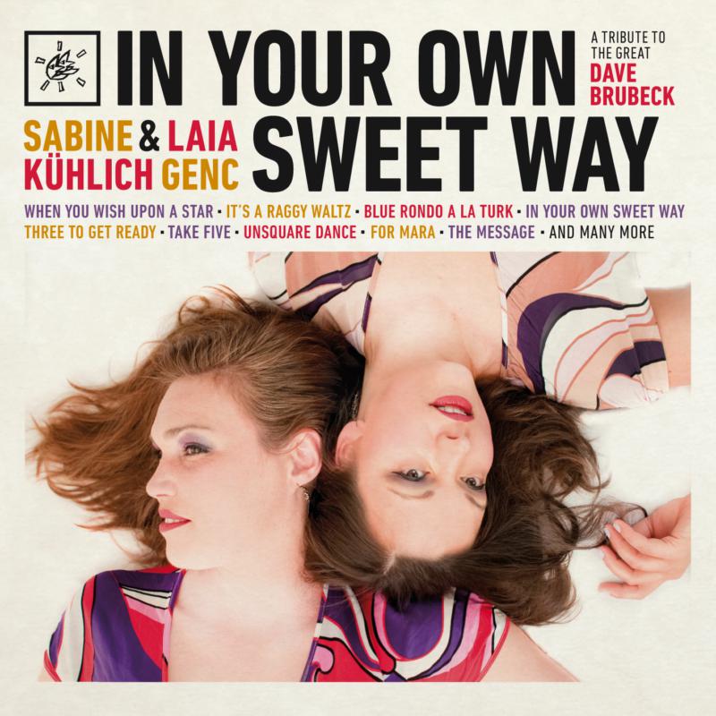 Sabine Kühlich & Laia Genc - In Your Own Sweet Way; A Tribute To Dave Brubeck - DMCHR71164