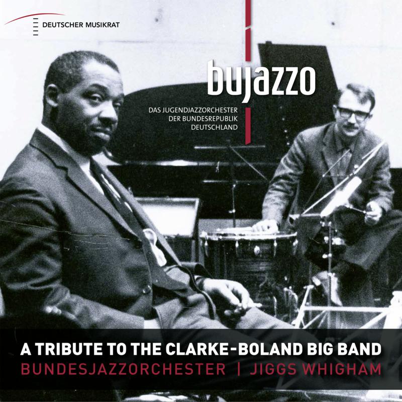 BuJazzO - A Tribute To The Clarke - Boland Big Band - DMCHR71400