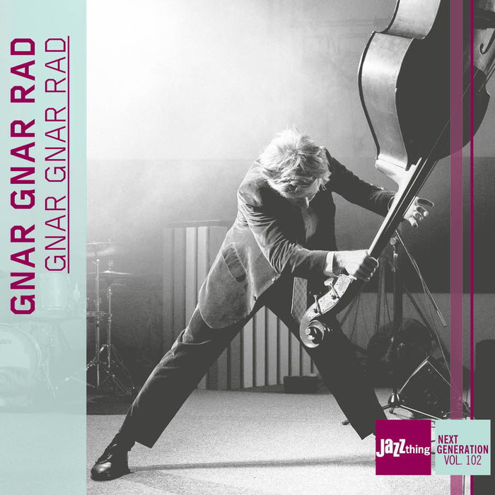 Gnar Gnar Rad - Gnar Gnar Rad: Jazz Thing Next Generation Vol. 102 - DMCHR71438