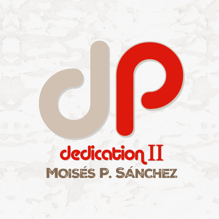 Moises P. Sanchez - Dedication II - DMCHR71445