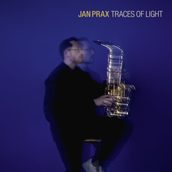 Jan Prax; Carl-Henri Morisset; Riccardo del Fra; Zhitong Xu - Jan Prax: Traces of Light - DMCHR71482