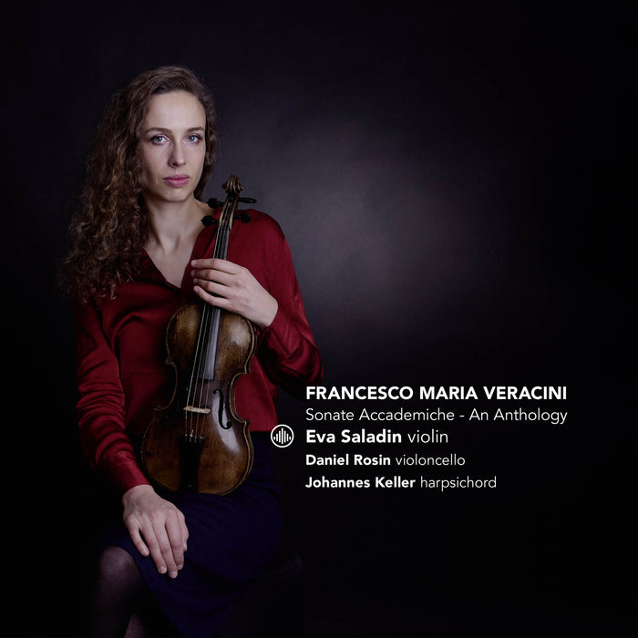 Eva Saladin, Daniel Rosin, Johannes Keller - Veracini: Sonate Accademiche - An Anthology - CC720005
