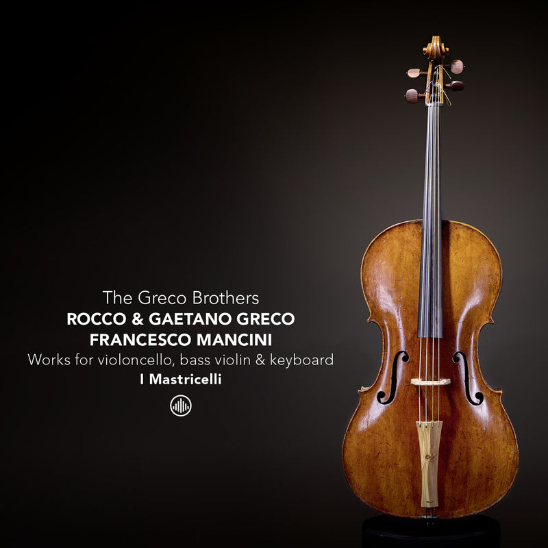 I Mastricelli - The Greco Brothers - Works for violoncello, bass violin & keyboard - CC720021