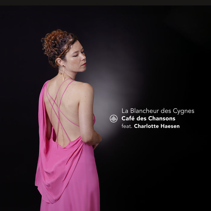 Charlotte Haesen; Cafe des Chansons - La Blancheur des Cygnes - CC720024