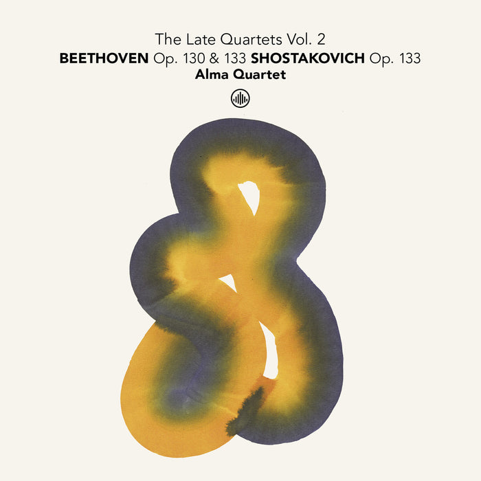 Alma Quartet - The Late Quartets, Vol. 2 - Beethoven: Op. 130 & 133; Shostakovich: Op. 133 - CC720028