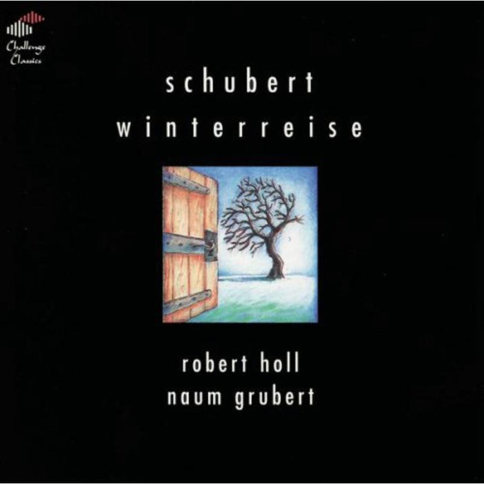 Robert Holl & Naum Grubert - Schubert: Winterreise - CC72010