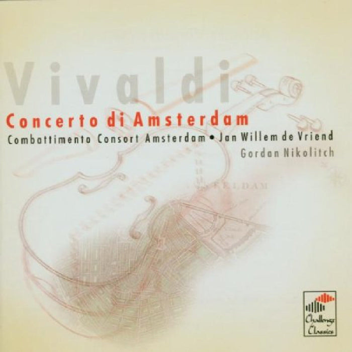 Combattimento Consort Amsterdam - Vivaldi: Concerto di Amsterdam - CC72115
