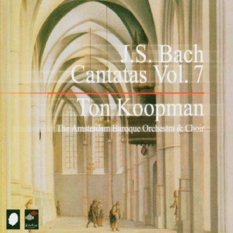 Ton Koopman - J.S. Bach: Cantatas, Vol. 7 - CC72207