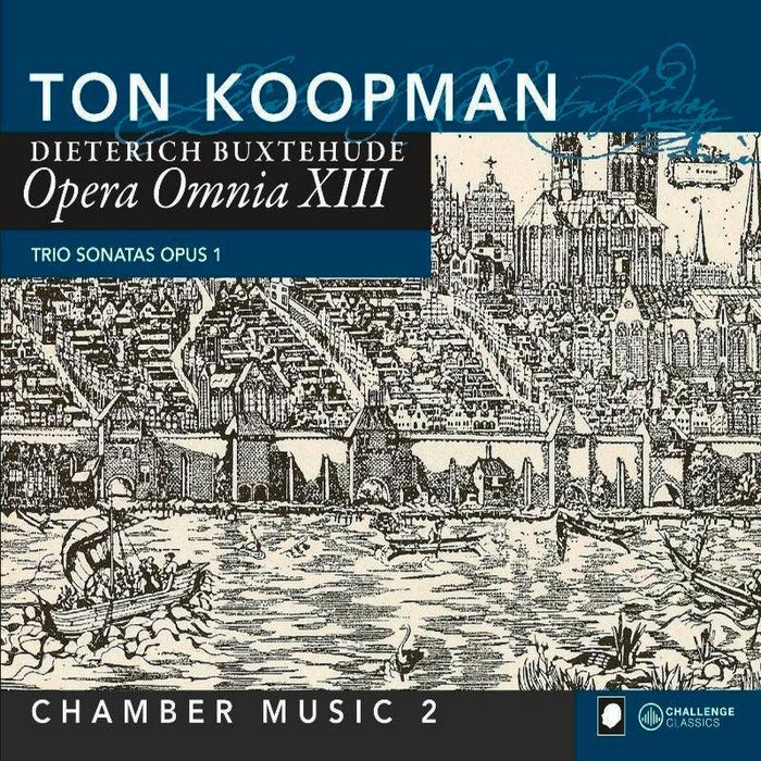 Ton Koopman & Members of the Amsterdam Baroque Orchestra - Buxtehude: Opera Omnia XIII - Chamber music vol. 2 - CC72252