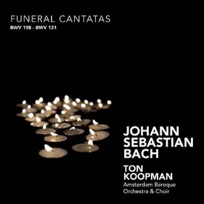 Ton Koopman - Bach: Funeral Cantatas - CC72286