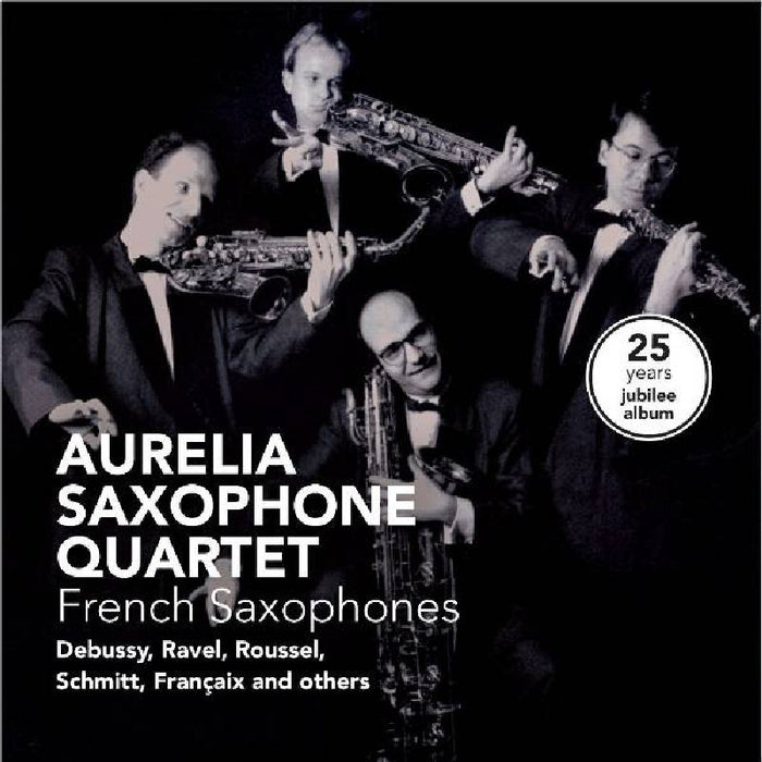 Aurelia Saxophone Quartet - French Saxophones - CC72331