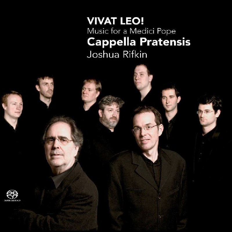 Capella Pratensis & Joshua Rifkin - Vivat Leo! Music for a Medici Pope - CC72366