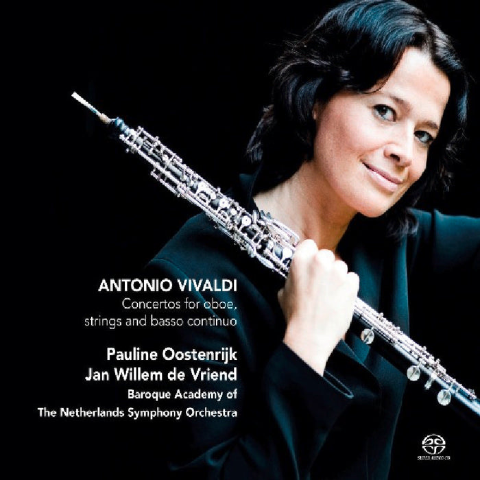 Pauline Oostenrij & Baroque Academy - Vivaldi: Concertos for Oboe, Strings and Basso Continuo - CC72389