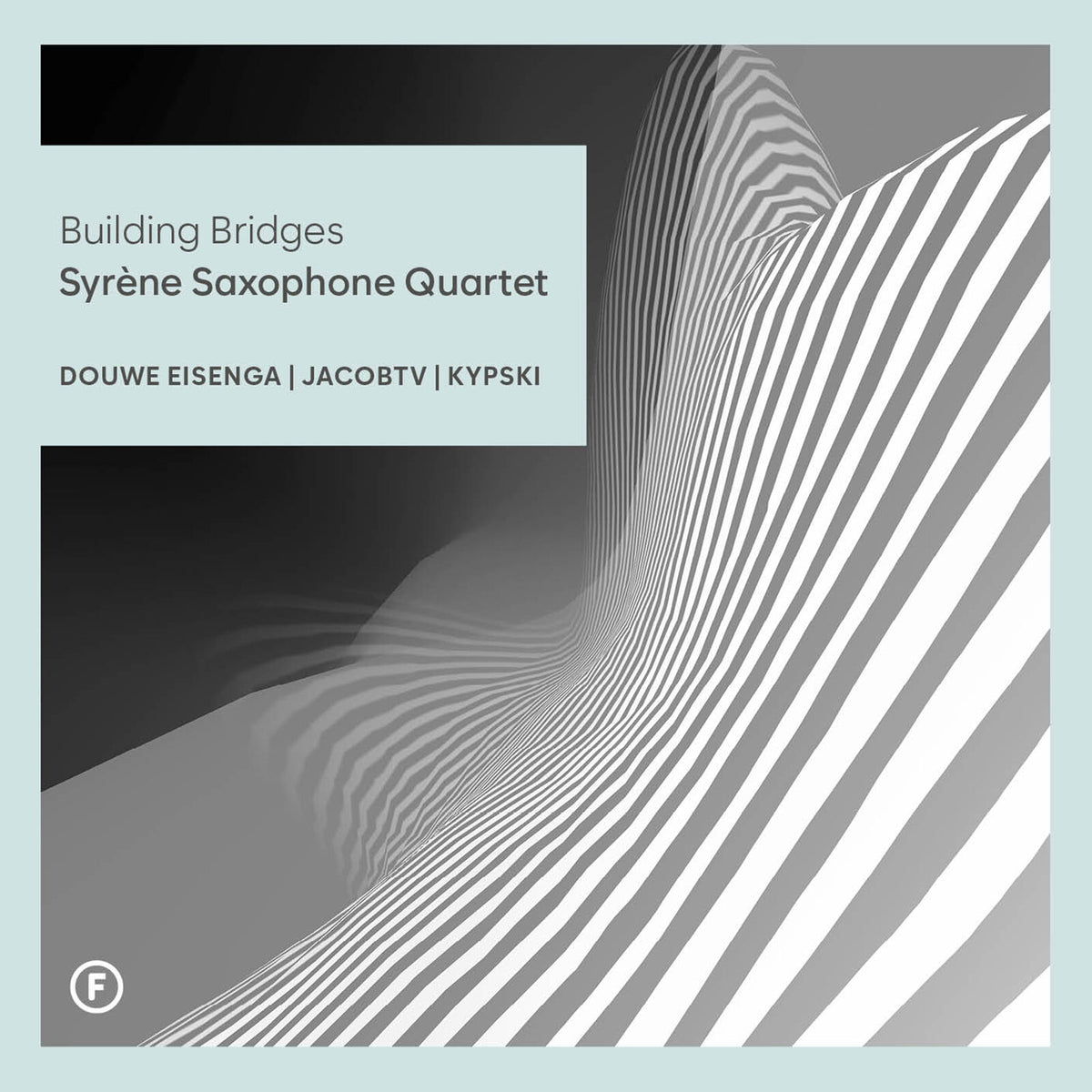 Syre\u0300ne Saxophone Quartet - Building Bridges - FL72421