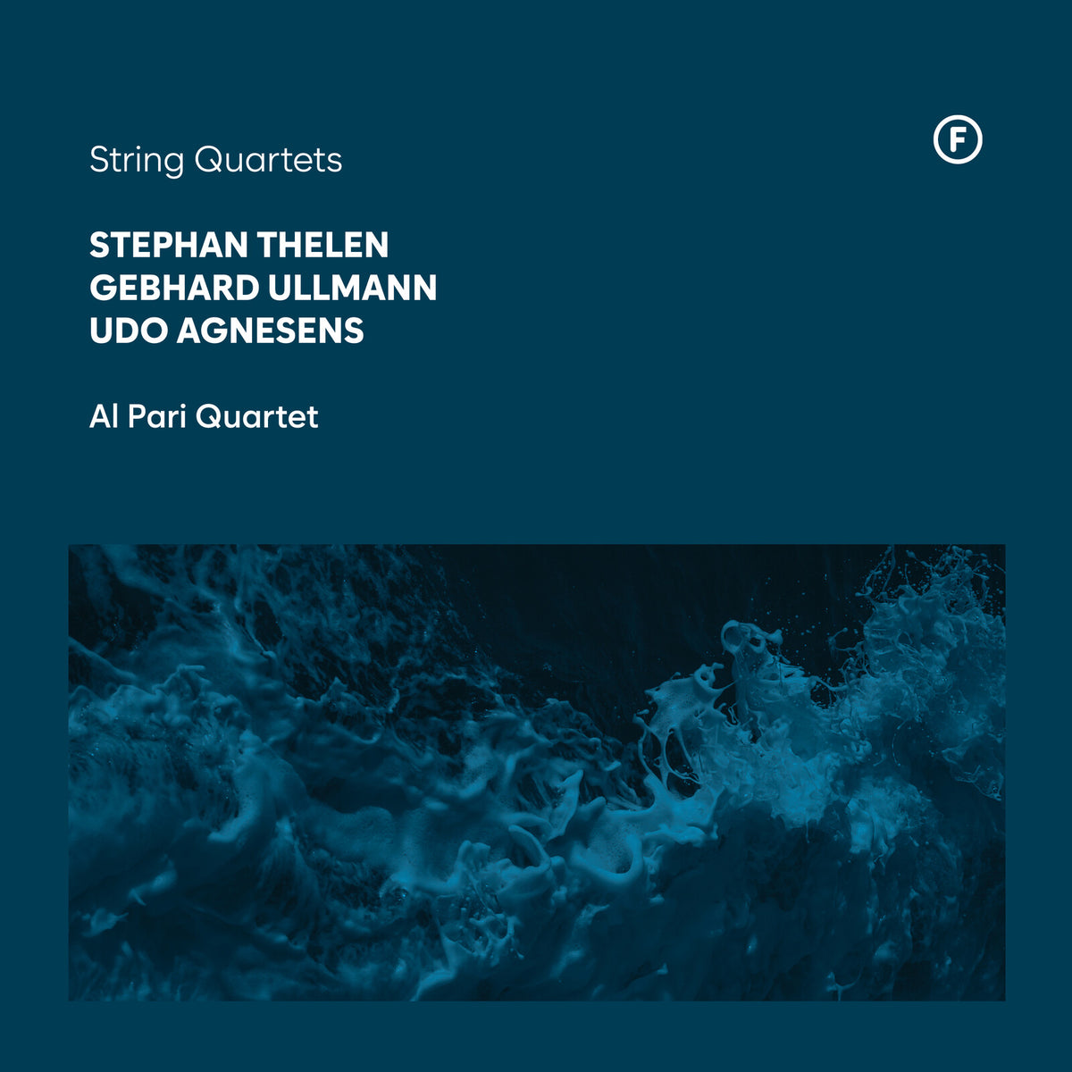 Al Pari Quartet - Stephan Thelen; Gebhard Ullmann; Udo Agnesens: String Quartets - FL72432