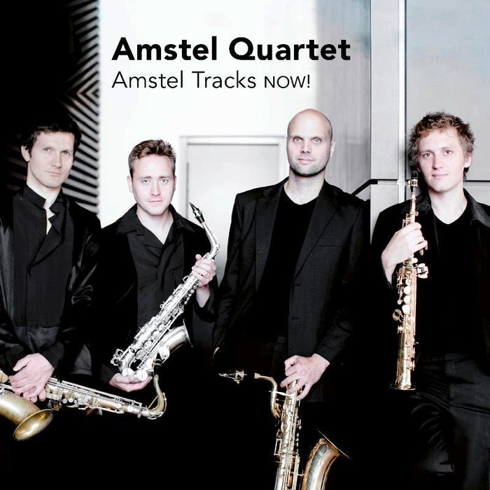 Amstel Quartet - Amstel Tracks NOW! Bach, Brahms, Nyman Etc. - CC72534