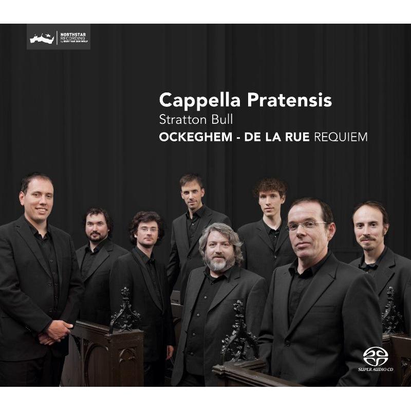 Cappella Pratensis & Stratton Bull - Johannes Ockeghem / Pierre de la Rue - Requiem - CC72541