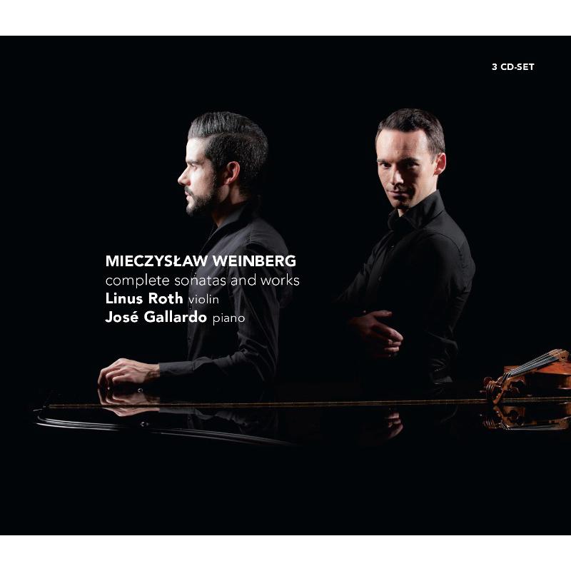 Linus Roth & Jose Gallardo - Mieczyslaw Weinberg: Complete Sonatas and Works - CC72567