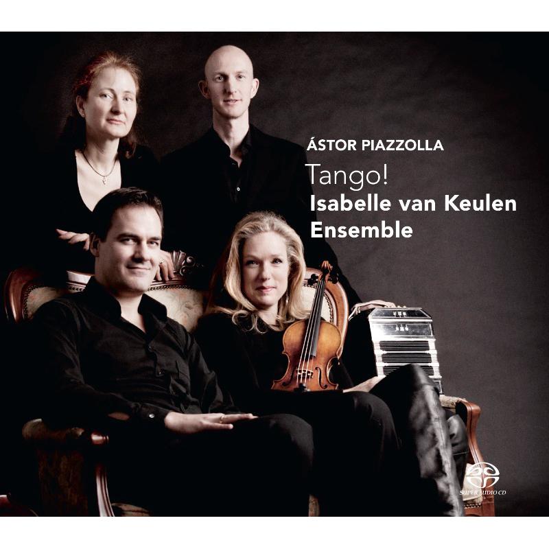 Isabelle Van Keulen Ensemble - Piazzolla: Tango! - CC72610