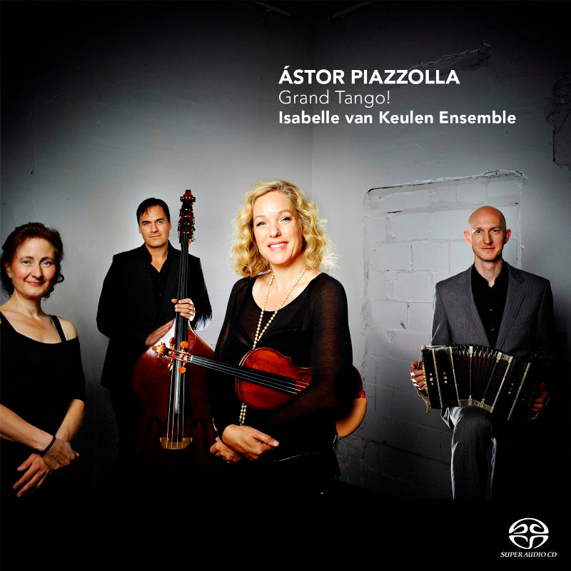Isabelle van Keulen Ensemble - Piazzolla: Grand Tango! - CC72695