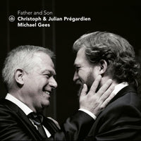 Christoph & Julian Pregardien - Father & Son (re-issue) - CC72858