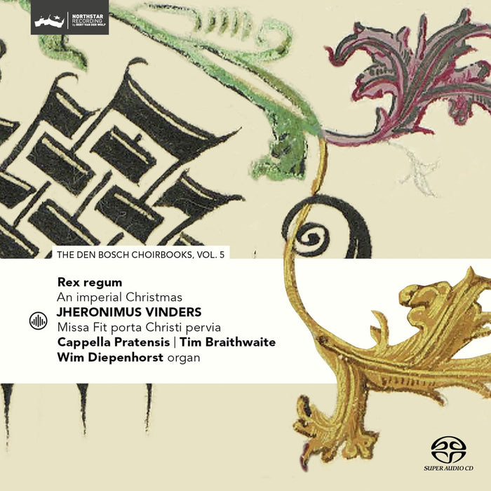 Cappella Pratensis; Tim Braithwaite; Wim Diepenhorst - Rex regum - An Imperial Christmas (Den Bosch Choirbook, Vol. 5) - CC72881