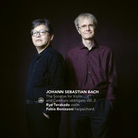 Fabio Bonizzoni & Ryo Terakado - J.S. Bach: The Sonatas for Violin and Cembalo obbligato Vol. 2 - CC72929