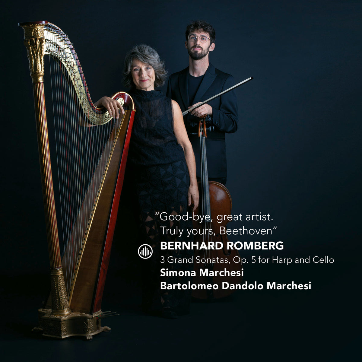 Simona Marchesi, Bartolomeo Dandolo Marchesi - "Good bye, great artist. Truly yours, Beethoven" - Romberg: 3 Grand Sonatas, Op. 5 for Harp and Cello - CC72990