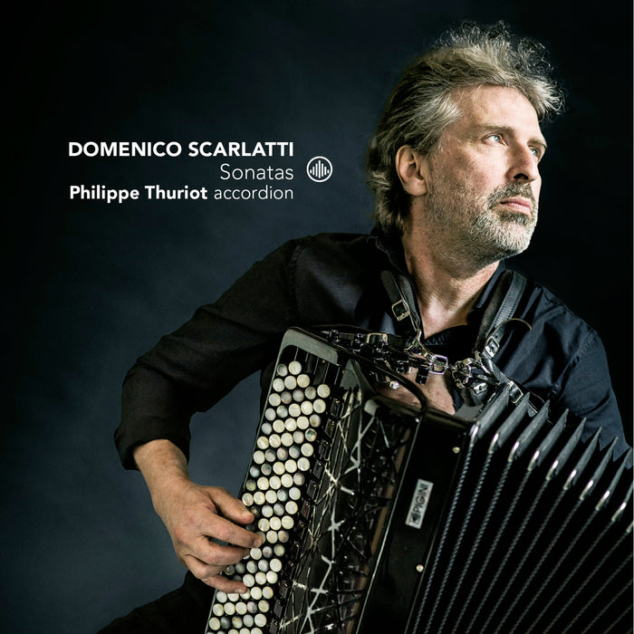 Philippe Thuriot - Domenico Scarlatti: Sonatas - CC72994
