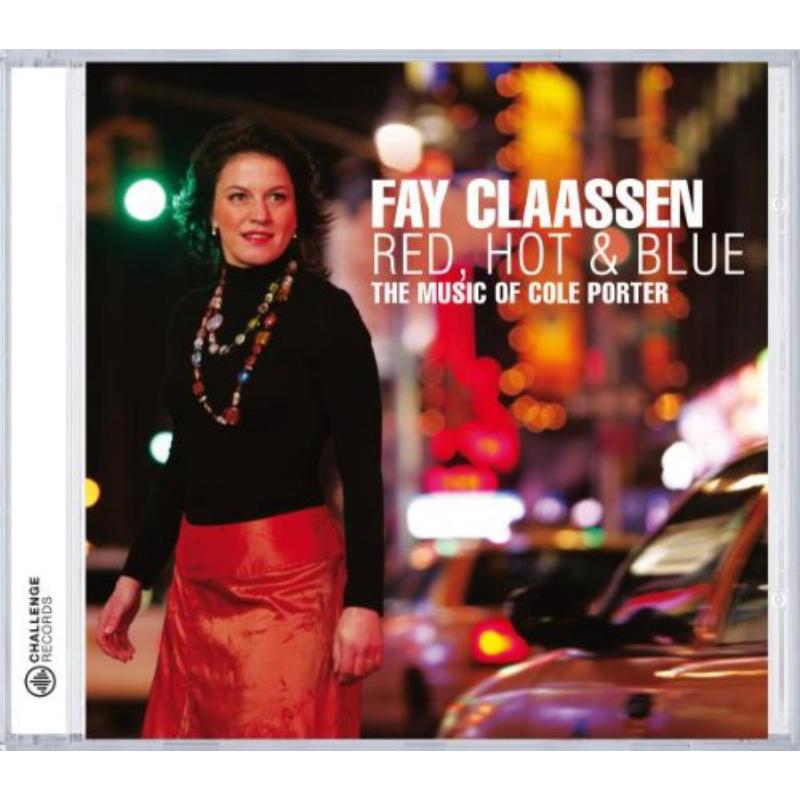 Fay Claassen - Red, Hot & Blue - The Music of Cole Porter - CR73269