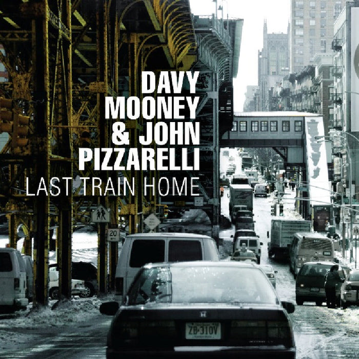 Davy Mooney/John Pizzarelli - Last Train Home - CR73273