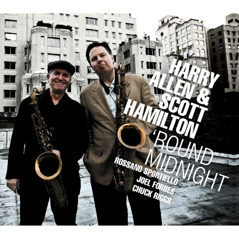 Harry Allen & Scott Hamilton - 'Round Midnight - CR73348
