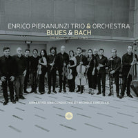 Enrico Pieranunzi Trio, Orchestra Filarmonica Italiana & Michele Corcella - Blues & Bach - The Music of John Lewis - CR73550